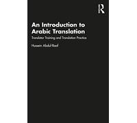 An Introduction to Arabic Translation: Translator Training and Translation Practice