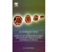 An Introduction to Aspects of Thermodynamics and Kinetics Relevant to Materials Science
