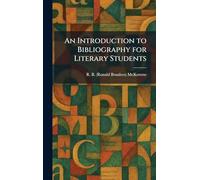 An Introduction to Bibliography for Literary Students