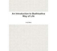 An Introduction to Bodhisattva Way of Life