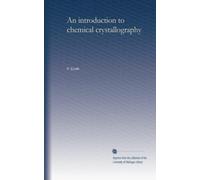 An introduction to chemical crystallography (Volume 2)