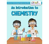An Introduction to Chemistry (STEM Adventures of Aleks and Lexi)