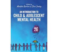 An Introduction to Child and Adolescent Mental Health