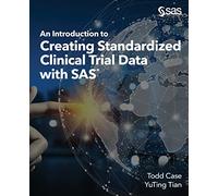 An Introduction to Creating Standardized Clinical Trial Data with SAS