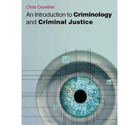 An Introduction to Criminology and Criminal Justice
