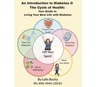 An Introduction to Diabetes & The Cycle of Health: Your Guide to Living Your Best Life with Diabetes