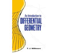 An Introduction to Differential Geometry (Dover Books on Mathematics)