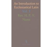 An Introduction to Ecclesiastical Latin