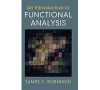 An Introduction to Functional Analysis – Cambridge University Press