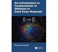 An Introduction to Fundamentals of Diffusion in Solid State Materials