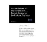 An Introduction to Fundamentals of Remote Sensing for Professional Engineers: 33 (civil engineering)