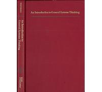 An Introduction to General Systems Thinking (Wiley series on systems engineering & analysis)