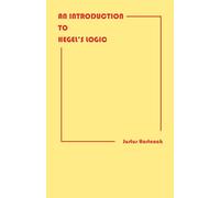 An Introduction to Hegel's Logic (Hackett Classics Series)