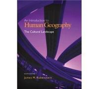 An Introduction to Human Geography: The Cultural Landscape by James M. Rubenstein (2004-03-01)