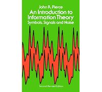 An Introduction to Information Theory, Symbols, Signals and Noise (Dover Books on MaTHEMA 1.4tics)