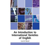 An Introduction to International Varieties of English (Edinburgh Textbooks on the English Language)