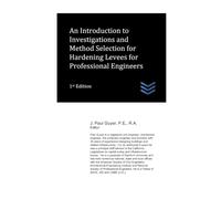 An Introduction to Investigations and Method Selection for Hardening Levees for Professional Engineers (Water Resources Engineering)