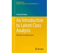 An Introduction to Latent Class Analysis: Methods and Applications: 14 (Behaviormetrics: Quantitative Approaches to Human Behavior)