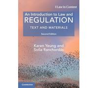 An Introduction to Law and Regulation – Text and Materials – Law in Context