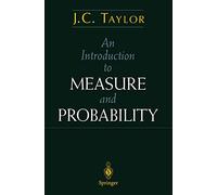 An Introduction to Measure and Probability (Textbooks in Mathematical Sciences)