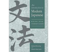 An Introduction to Modern Japanese: Volume 1, Grammar Lessons Paperback