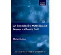 An Introduction to Multilingualism: Language in a Changing World (Oxford Textbooks in Linguistics)