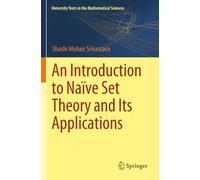 An Introduction to Naïve Set Theory and Its Applications (University Texts in the Mathematical Sciences)