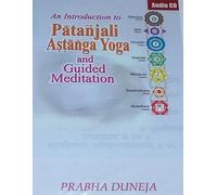 An Introduction to PATANJALI ASTANGA YOGA and guided Meditation (audio CD)