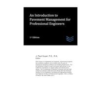 An Introduction to Pavement Management for Professional Engineers (Street and Highway Engineering)