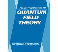 An Introduction to Quantum Field Theory Paperback