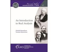 An Introduction to Real Analysis: 65 (Pure and Applied Undergraduate Texts)
