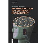 An Introduction to Self-Report Measurement: Concepts, Principles and Expectations