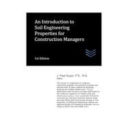 An Introduction to Soil Engineering Properties for Construction Managers: 30 (Construction Management)