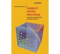 An Introduction to Support Vector Machines and Other Kernel-based Learning Methods Hardback