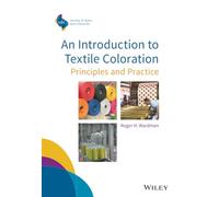 An Introduction to Textile Coloration: Principles and Practice (SDC-Society of Dyers and Colourists)