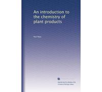 An introduction to the chemistry of plant products