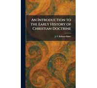 An Introduction to the Early History of Christian Doctrine