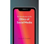 An Introduction to the Ethics of Social Media