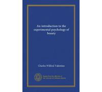 An introduction to the experimental psychology of beauty