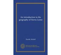 An introduction to the geography of Sierra Leone
