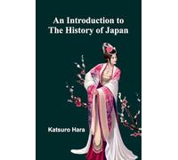An Introduction To The History Of Japan