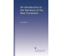 An introduction to the literature of the New Testament