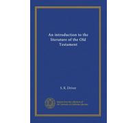 An introduction to the literature of the Old Testament