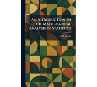 An Introduction to the Mathematical Analysis of Statistics