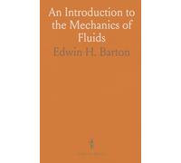 An Introduction to the Mechanics of Fluids