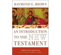 An Introduction to the New Testament: The Abridged Edition (The Anchor Yale Bible Reference Library)
