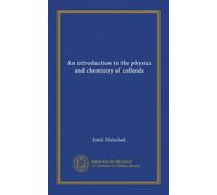 An introduction to the physics and chemistry of colloids