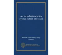 An introduction to the pronunciation of French
