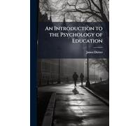 An Introduction to the Psychology of Education