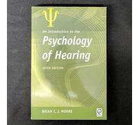 An Introduction to the Psychology of hearing: Fifth Edition